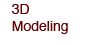 3D Modeling