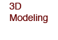 3D Modeling