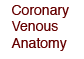 Coronary Venous Anatomy