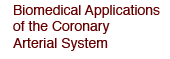 Biomedical Applications of the Coronary Arterial System