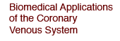 Biomedical Applications of the Coronary Venous System