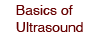 Basics of Ultrasound