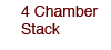 4 Chamber Stack