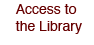 Access to the Library