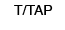 T/TAP